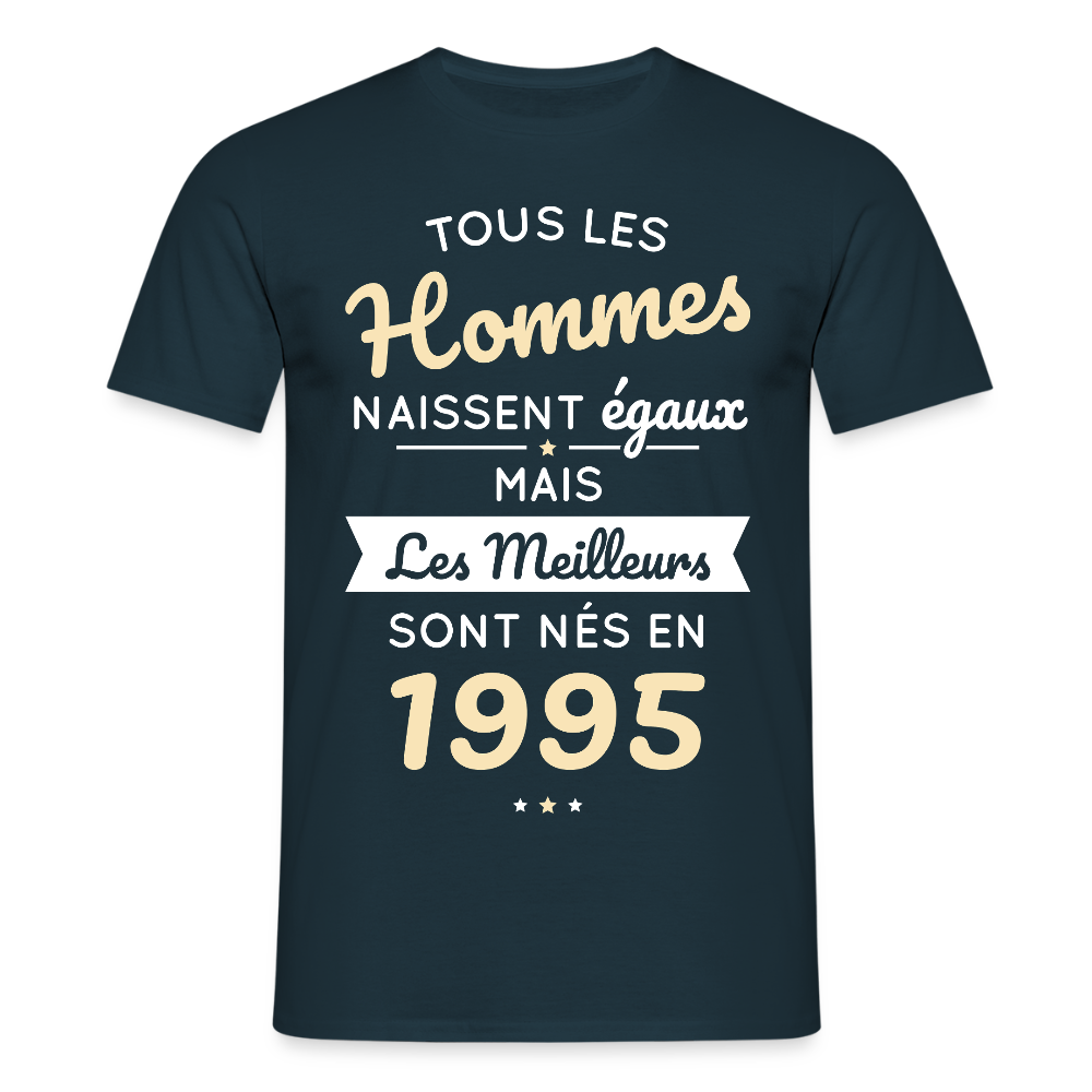 T-shirt Homme - Anniversaire 30 Ans - Les meilleurs sont nés en 1995 - marine