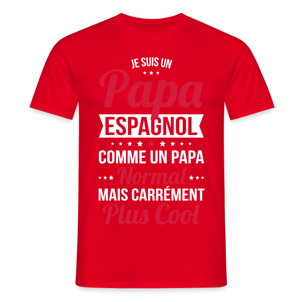 T-shirt Homme - Papa Espagnol Plus Cool - rouge