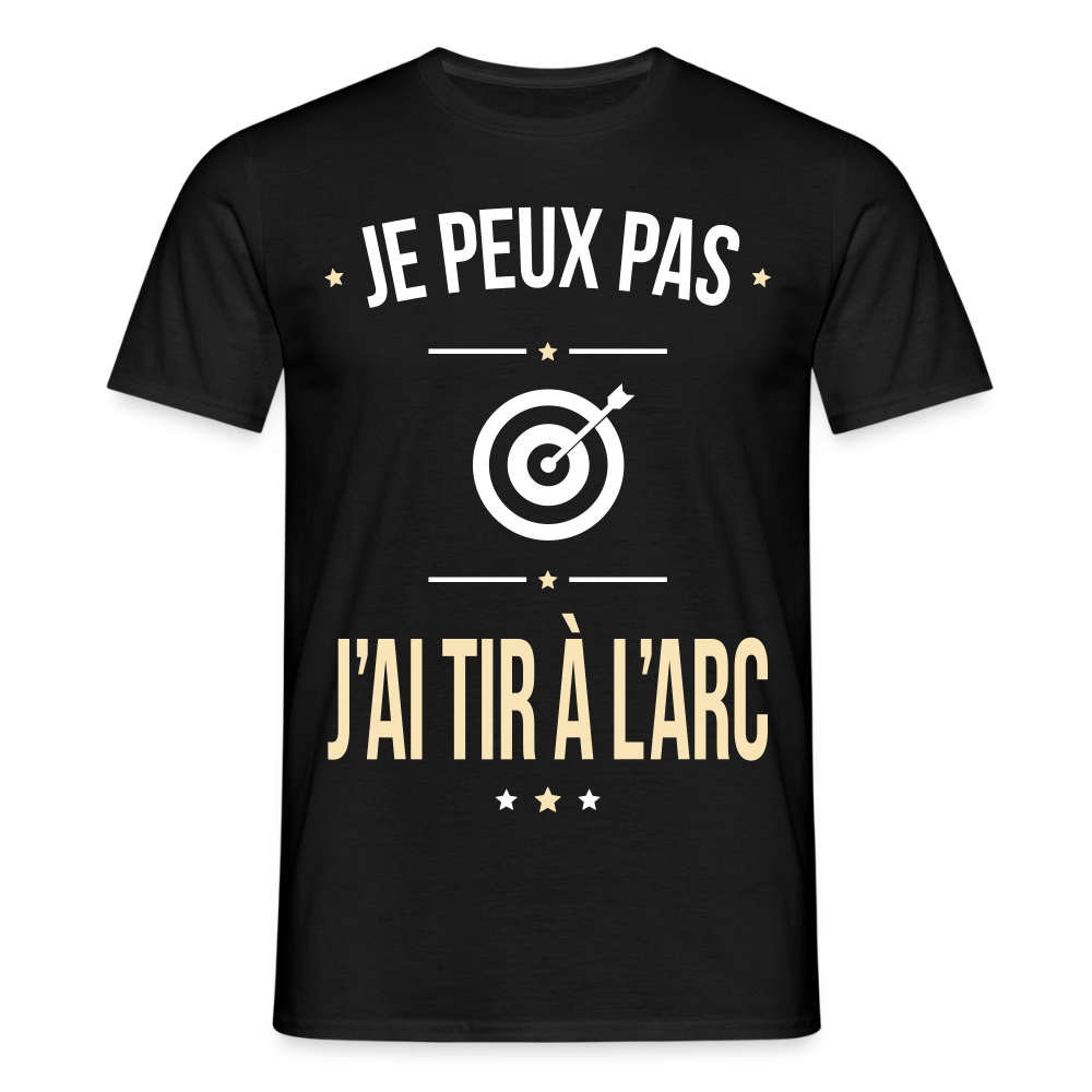 T-shirt Homme - Je peux pas j'ai tir à l'arc - noir
