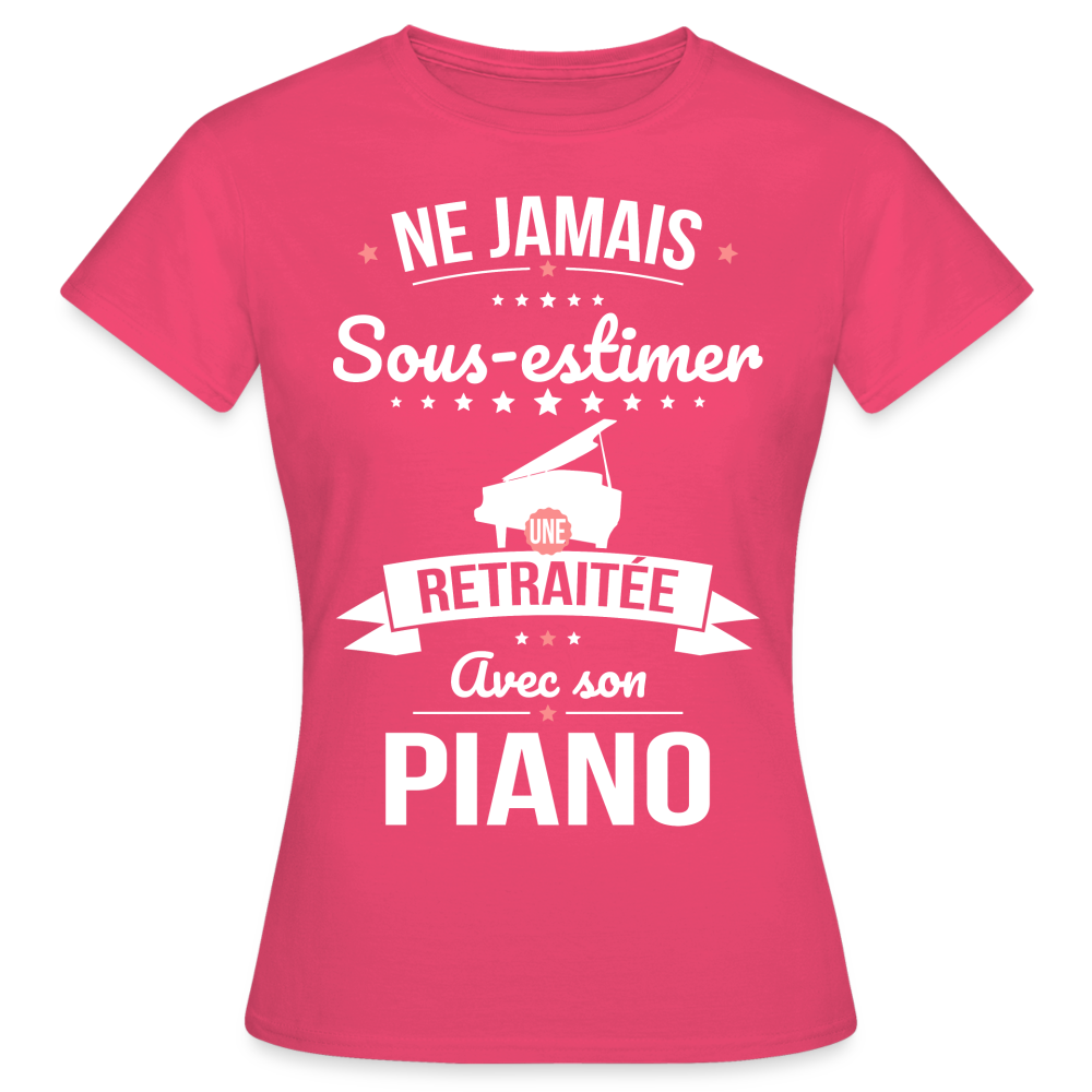 T-shirt Femme - Ne jamais sous-estimer une retraitée avec son piano - rose azalée