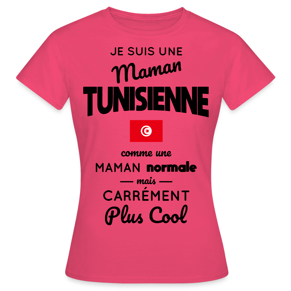 T-shirt Femme - Maman Tunisienne plus cool - rose azalée