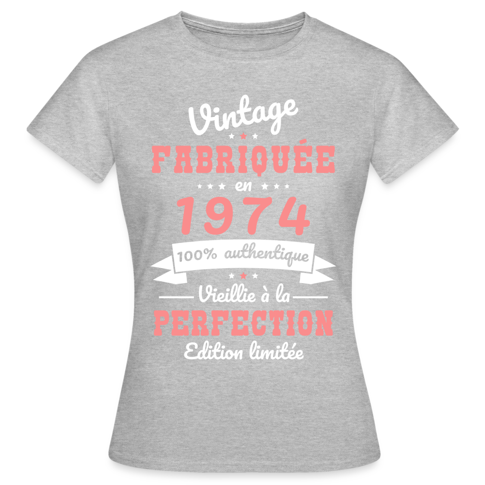T-shirt Femme - Anniversaire 51 Ans - Vintage Fabriquée en 1974 - gris chiné
