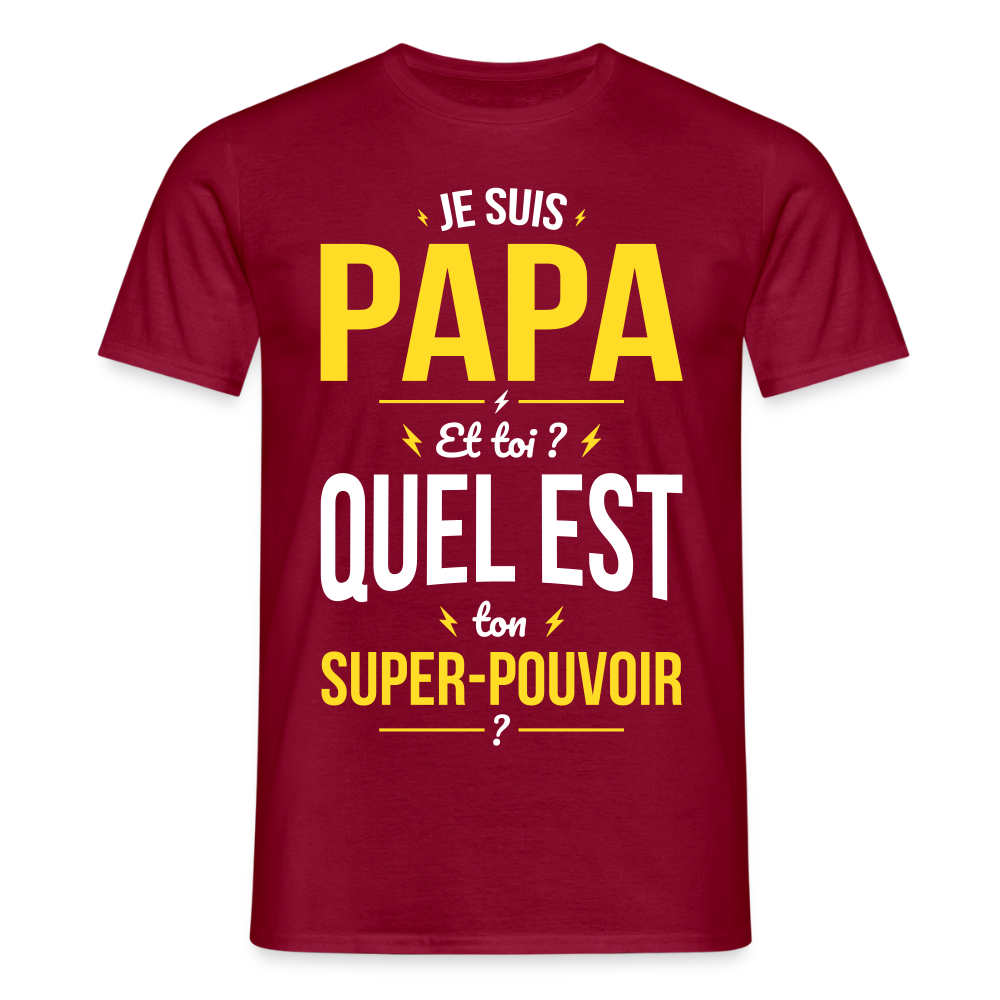 T-shirt Homme - Je suis Papa - Super-pouvoir - rouge brique
