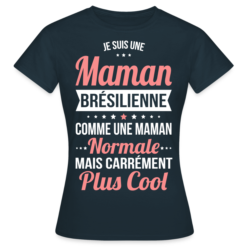 T-shirt Femme - Maman Brésilienne plus cool - marine