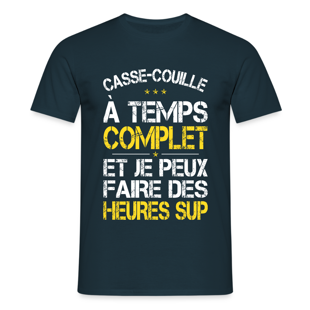 T-shirt Homme - Casse-couille à temps complet - marine