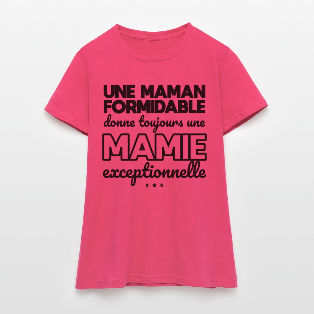 T-shirt Femme - Une Maman formidable donne une Mamie exceptionnelle - rose azalée