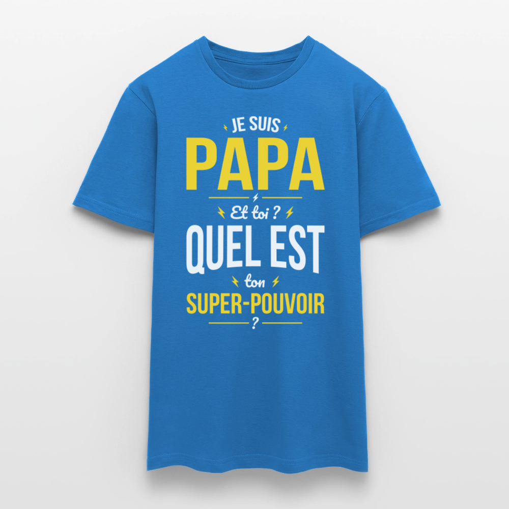 T-shirt Homme - Je suis Papa - Super-pouvoir - bleu royal