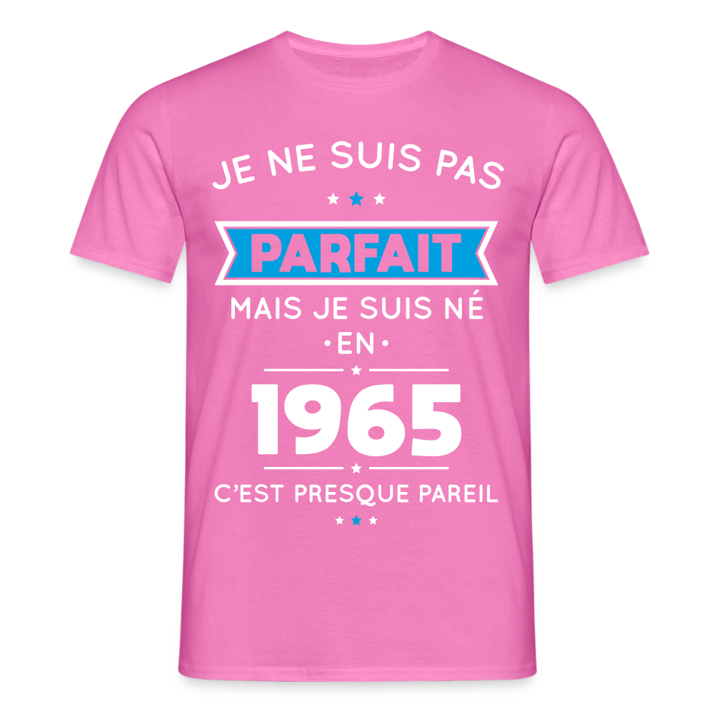 T-shirt Homme - Anniversaire 60 Ans - Pas parfait mais né en 1965 - rose