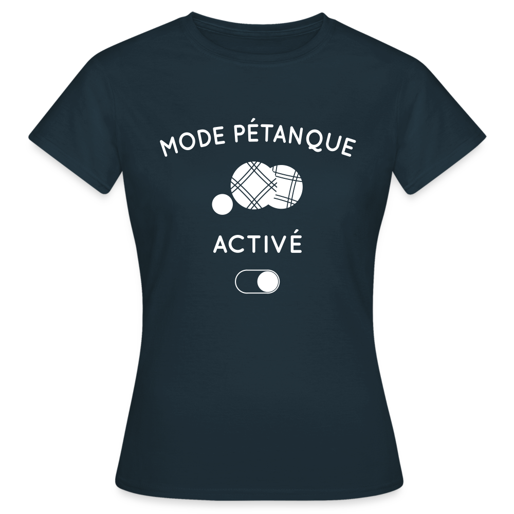 T-shirt Femme - Mode pétanque activé - marine