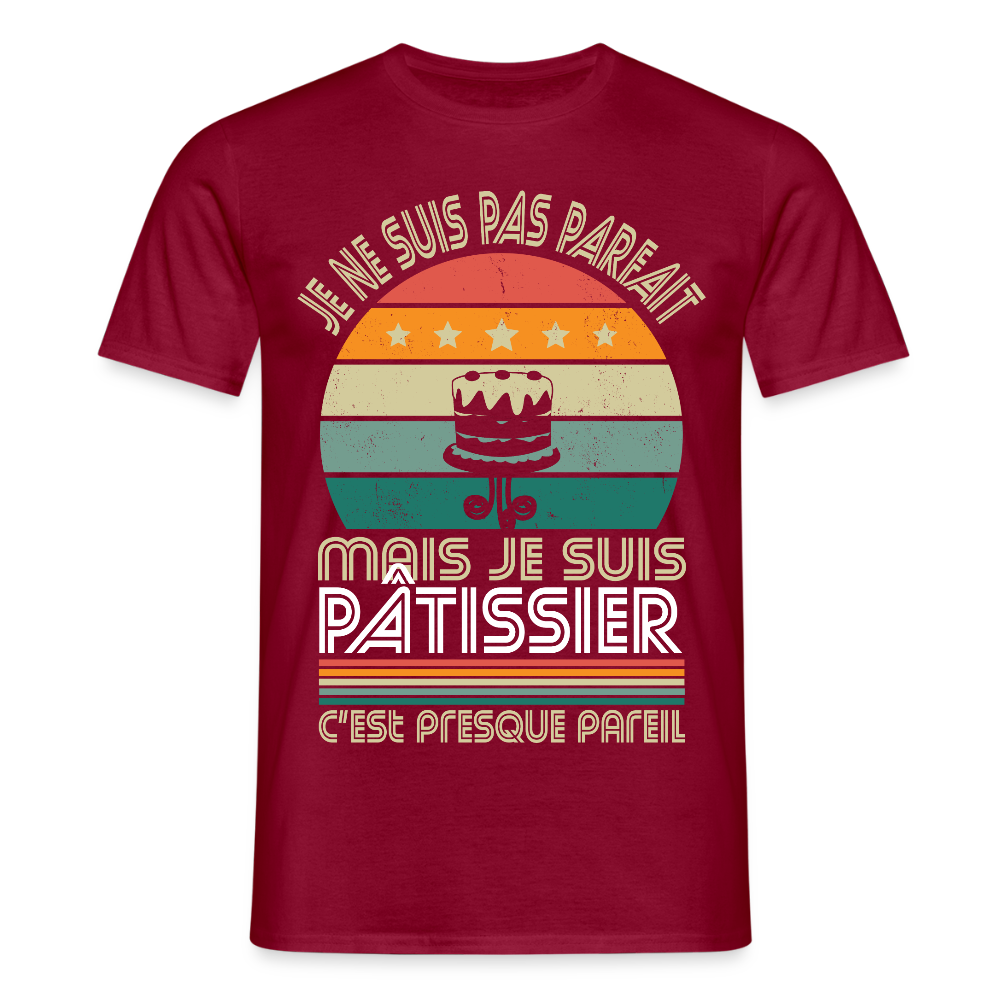 T-shirt Homme - Je ne suis pas parfait mais je suis Pâtissier - rouge brique
