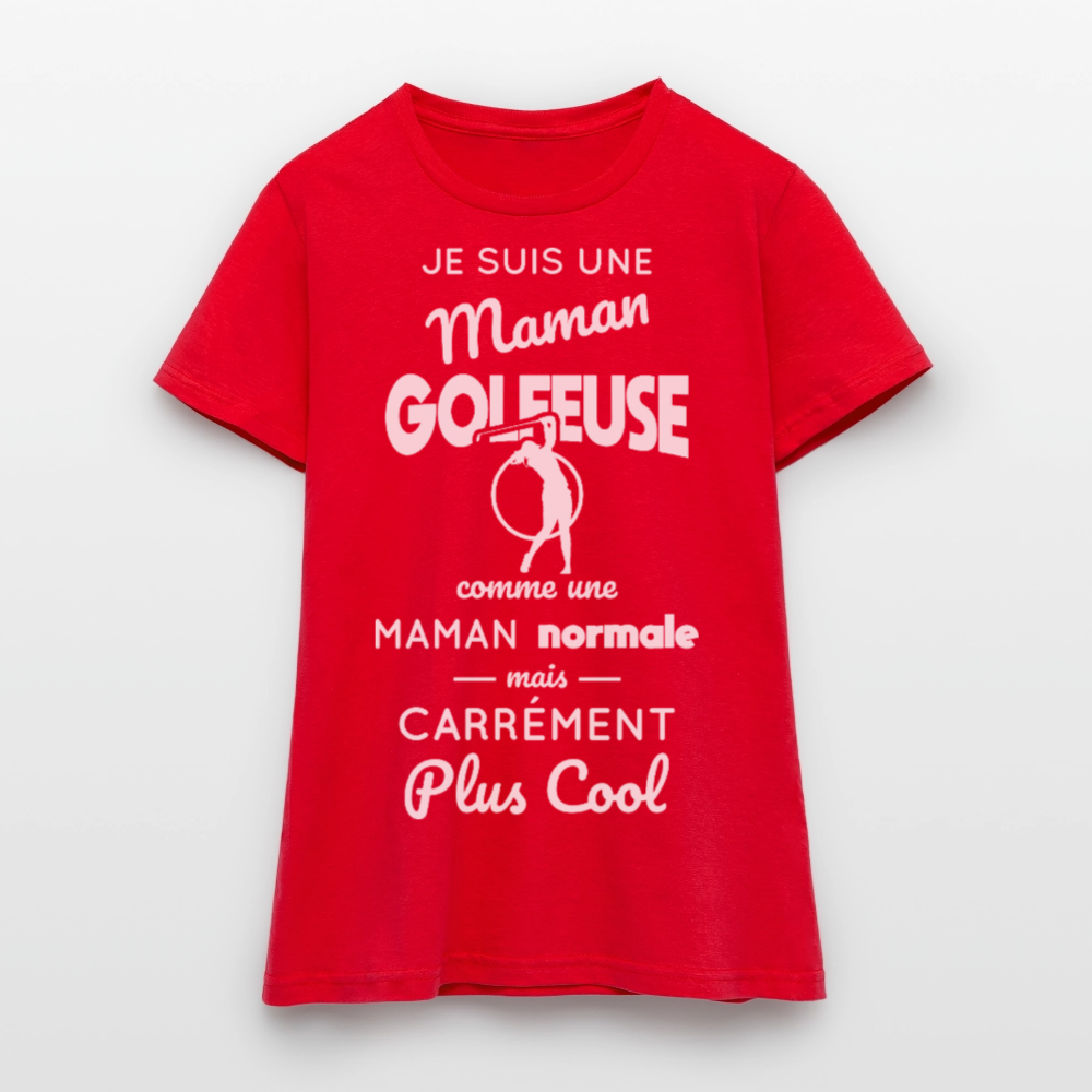 T-shirt Femme - Maman golfeuse plus cool - rouge