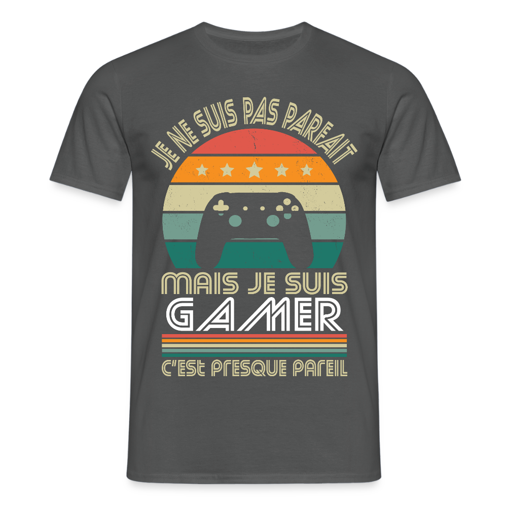 T-shirt Homme - Je ne suis pas parfait mais je suis Gamer - charbon