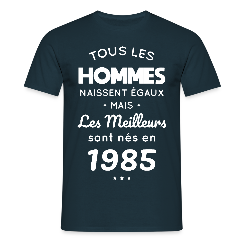T-shirt Homme - Anniversaire 40 Ans - Les meilleurs sont nés en 1985 - marine