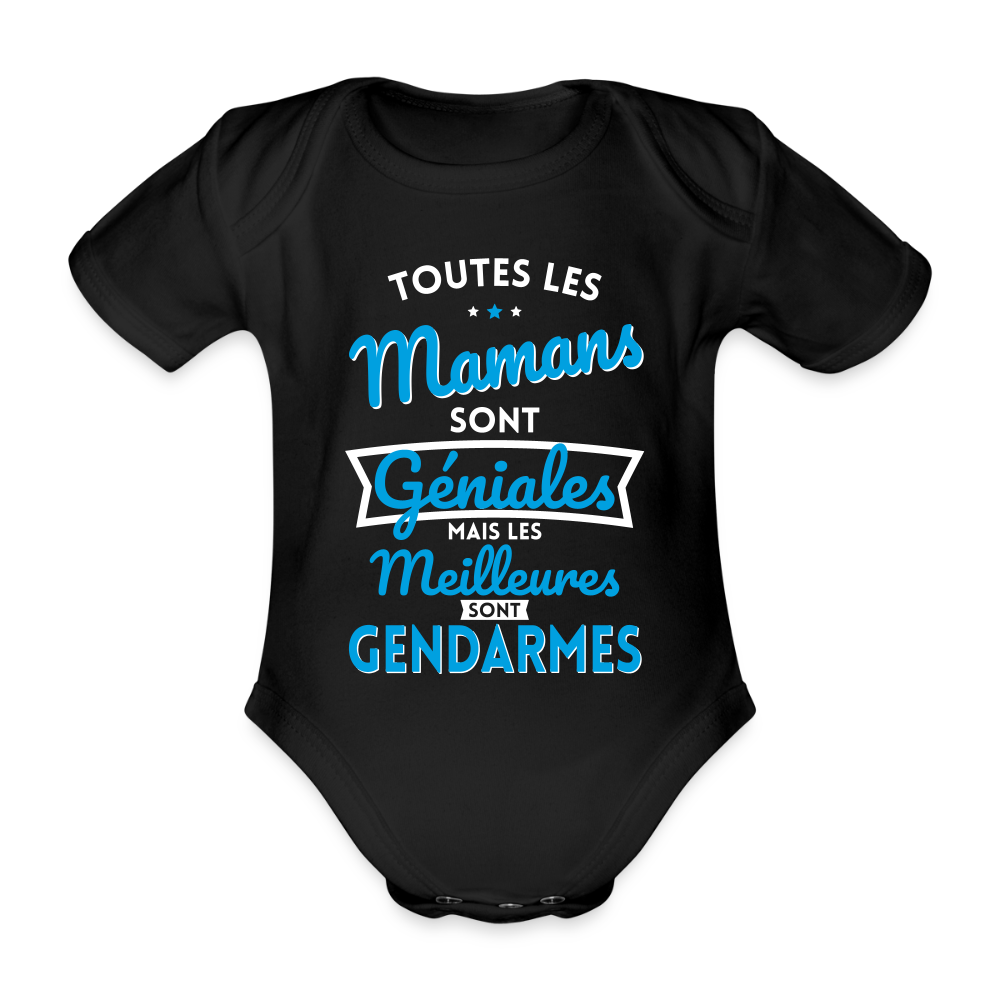 Body Bébé bio manches courtes - Mamans géniales - Les meilleures sont gendarmes - noir