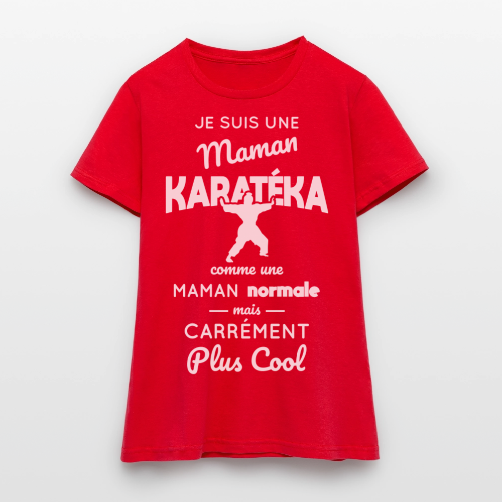 T-shirt Femme - Maman karatéka plus cool - rouge