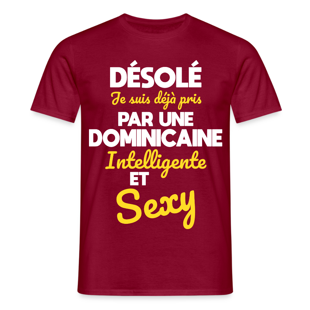 T-shirt Homme - Je suis déjà pris par une Dominicaine intelligente et sexy - rouge brique