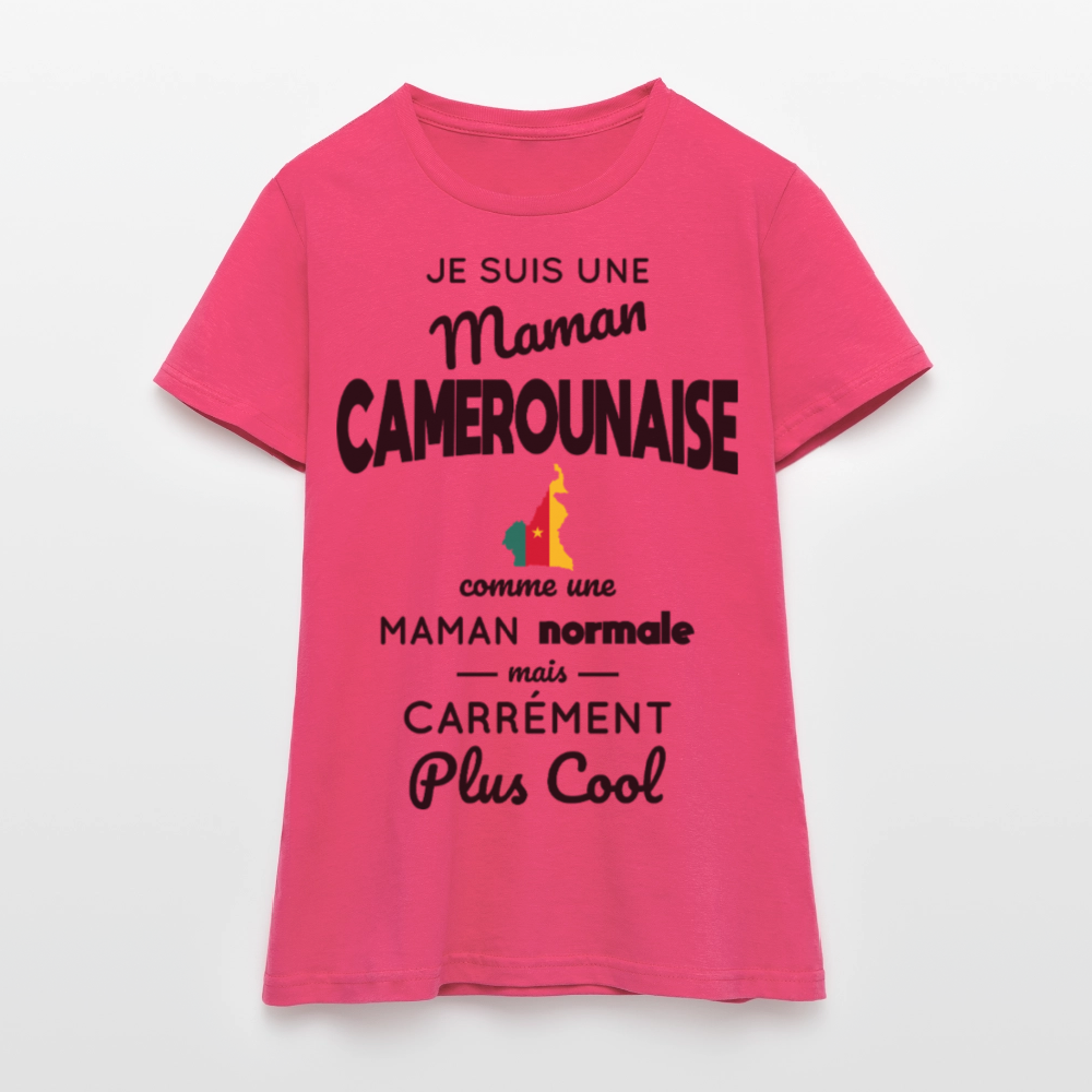 T-shirt Femme - Maman Camerounaise plus cool - rose azalée