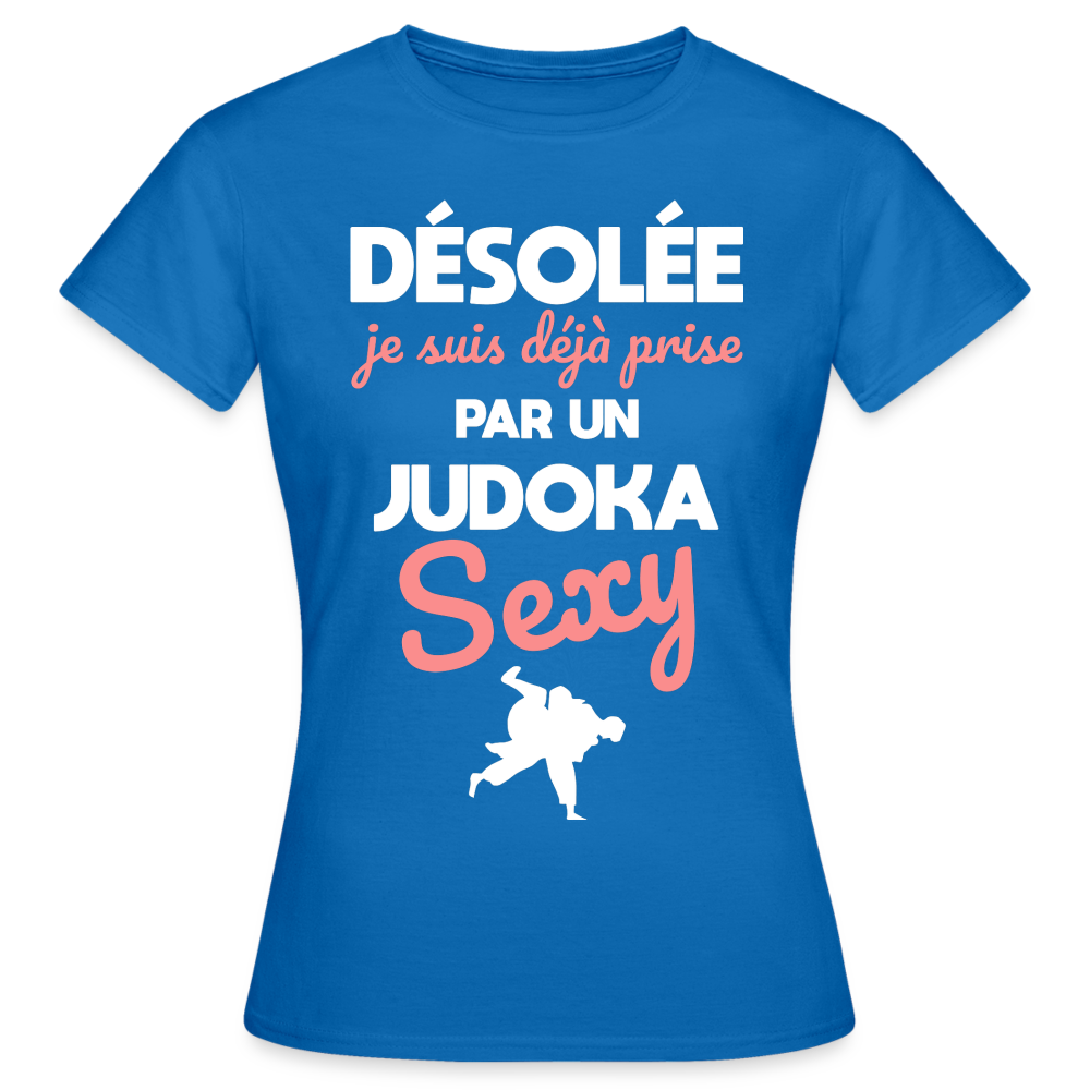 T-shirt Femme - Je suis prise par un judoka sexy - bleu royal