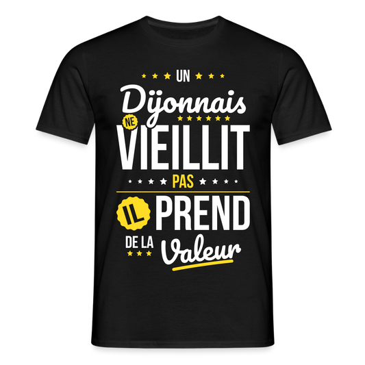 T-shirt Homme - Un Dijonnais ne vieillit pas - noir