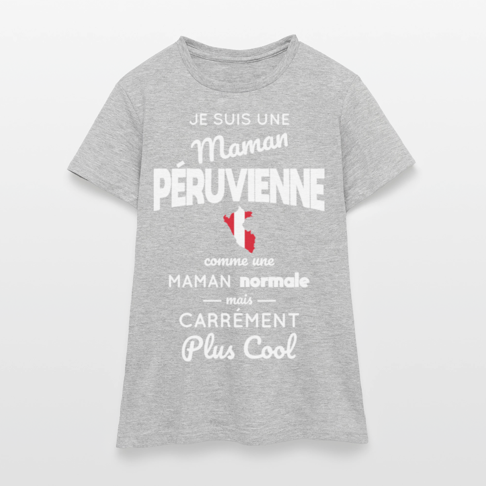 T-shirt Femme - Maman Péruvienne plus cool - gris chiné