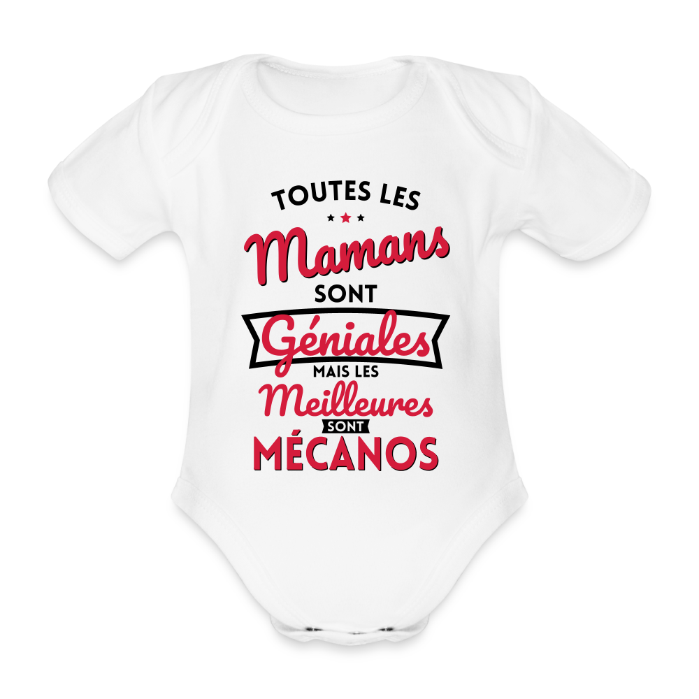 Body Bébé bio manches courtes - Mamans géniales - Les meilleures sont mécanos - blanc