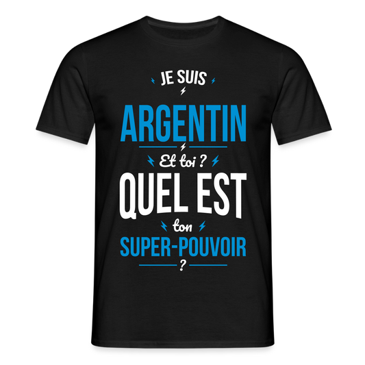 T-shirt Homme - Je suis Argentin - Super-pouvoir - noir