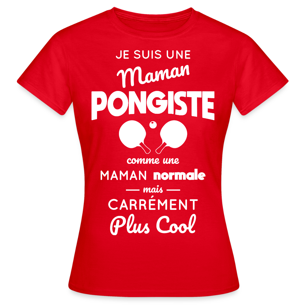 T-shirt Femme - Maman pongiste plus cool - rouge