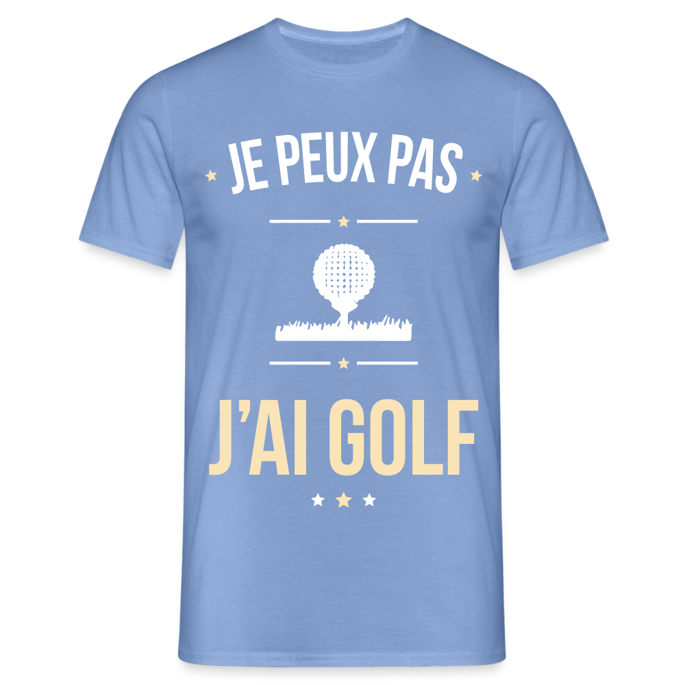 T-shirt Homme - Je peux pas j'ai Golf - carolina blue