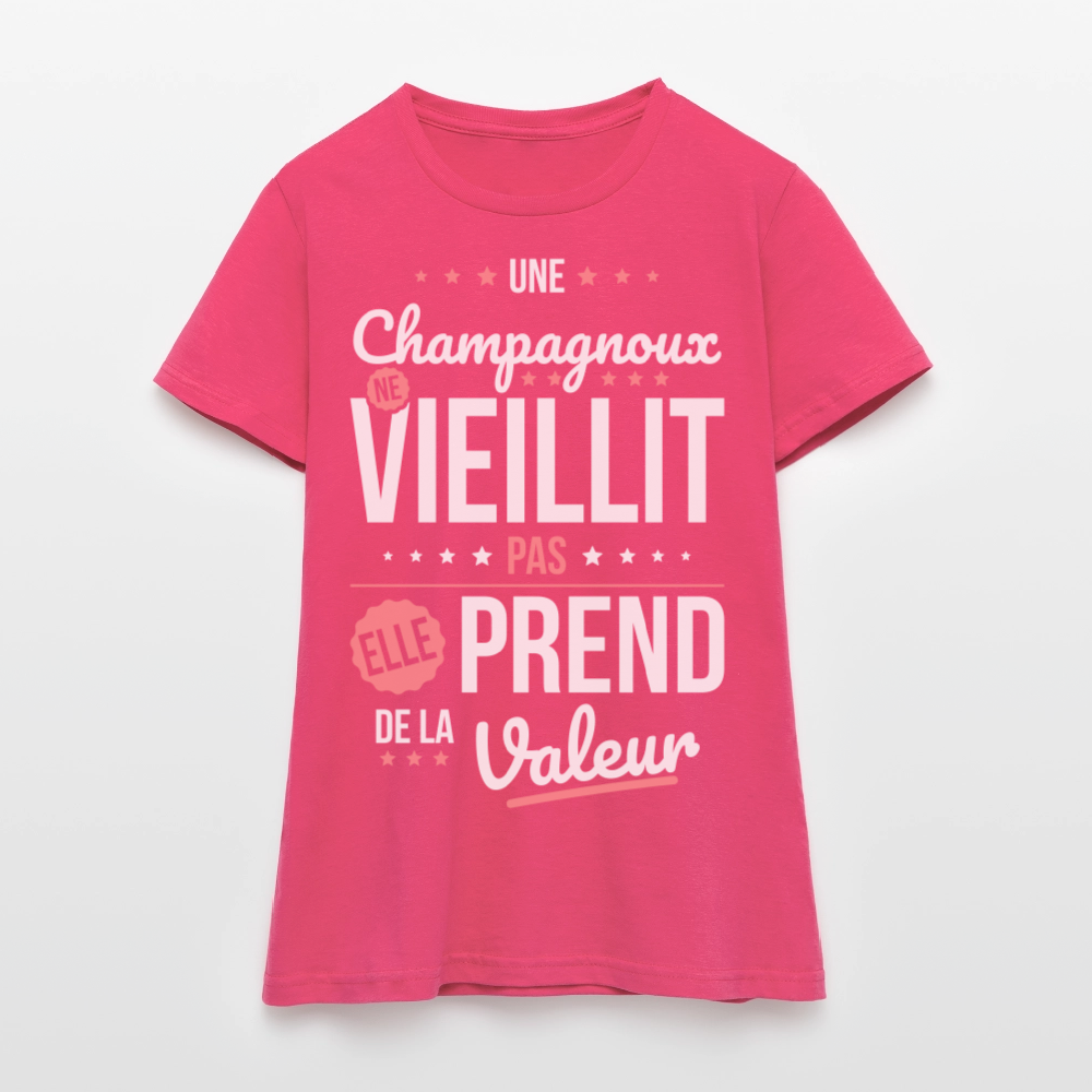 T-shirt Femme - Une Champagnoux ne vieillit pas - rose azalée