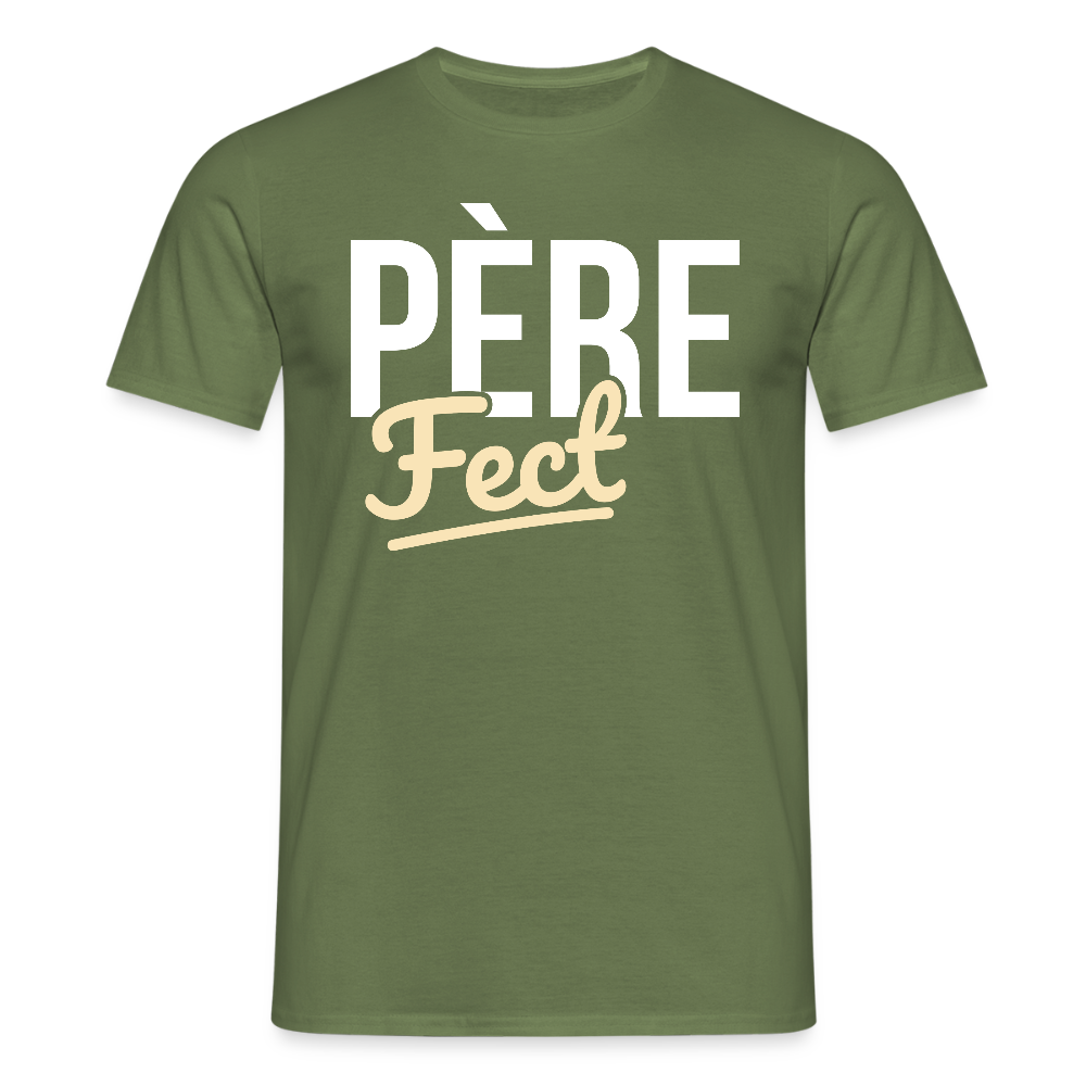 T-shirt Homme - Cadeau Papa - Père Fect - vert militaire