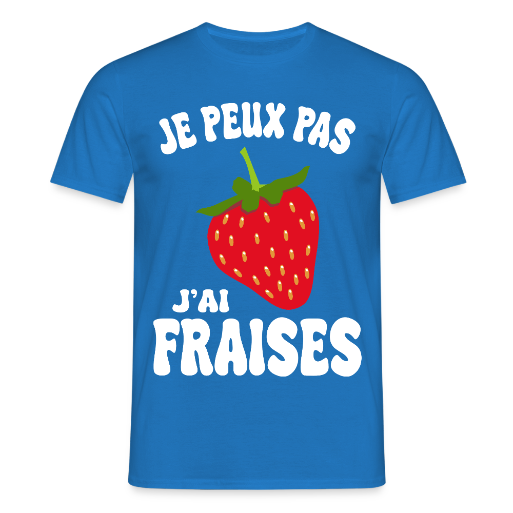 T-shirt Homme - Je peux pas j'ai fraises - bleu royal