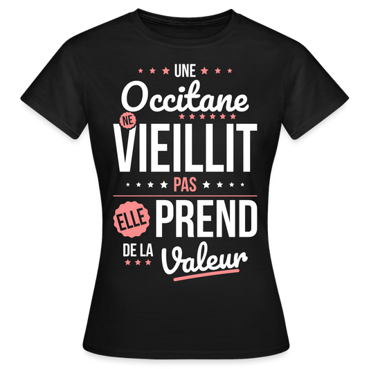 T-shirt Femme - Une Occitane ne vieillit pas - noir