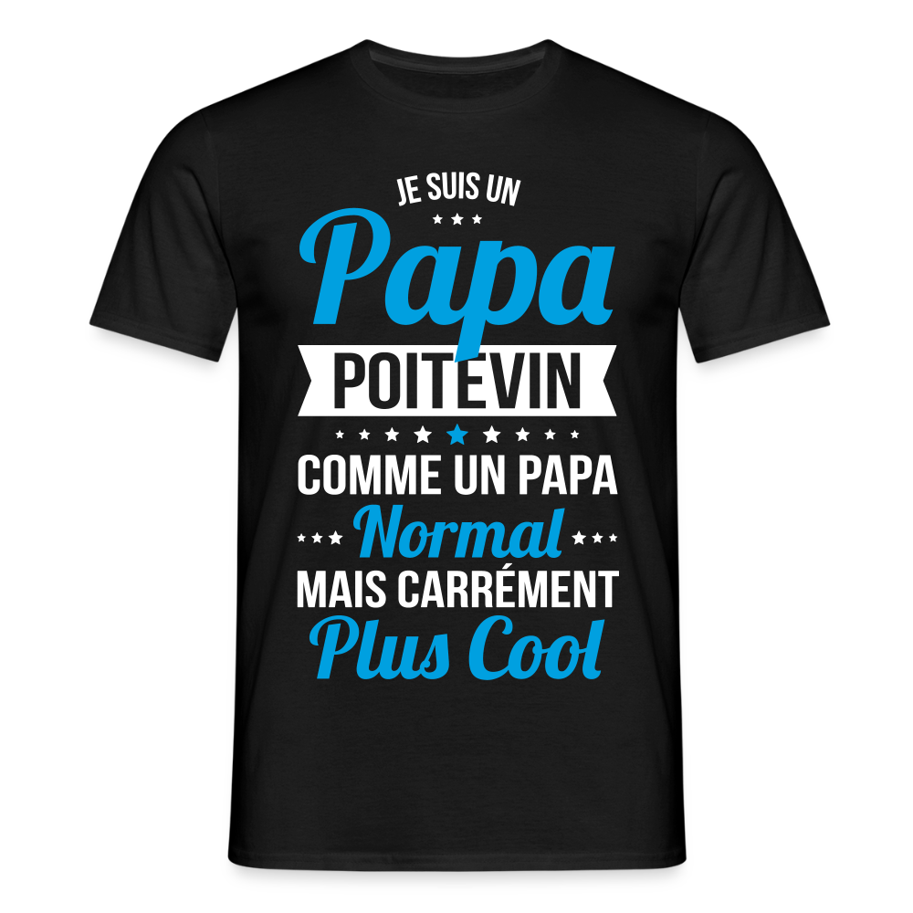 T-shirt Homme - Papa Poitevin Plus Cool - noir