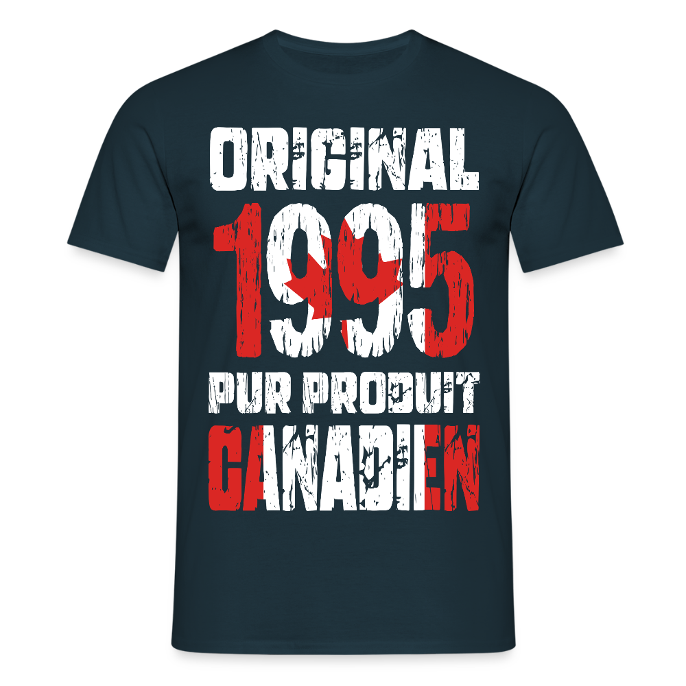 T-shirt Homme - Anniversaire 30 Ans - Original 1995 - Pur produit Canadien - marine
