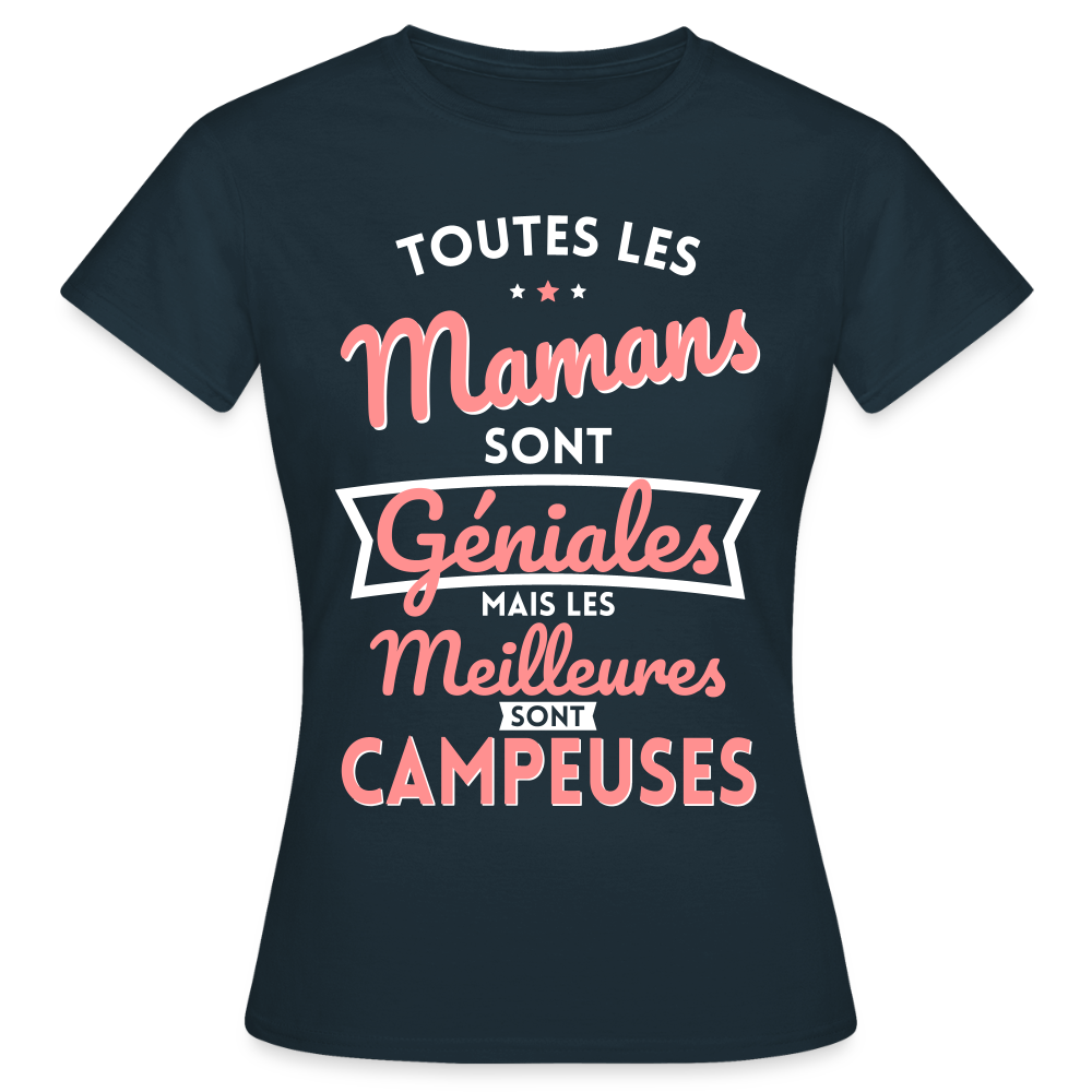 T-shirt Femme - Mamans géniales - Les meilleures sont campeuses - marine