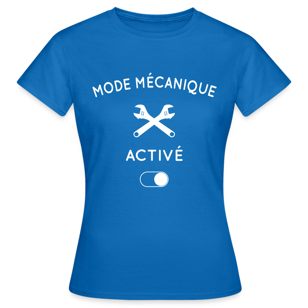 T-shirt Femme - Mode mécanique activé - bleu royal