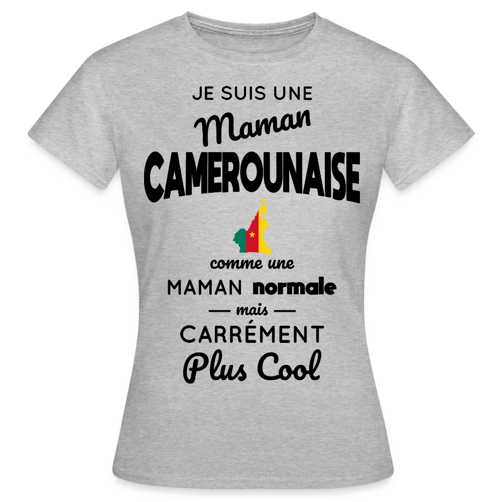 T-shirt Femme - Maman Camerounaise plus cool - gris chiné