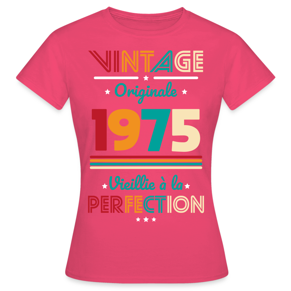 T-shirt Femme - Anniversaire 50 Ans - Vintage Originale 1975 - rose azalée