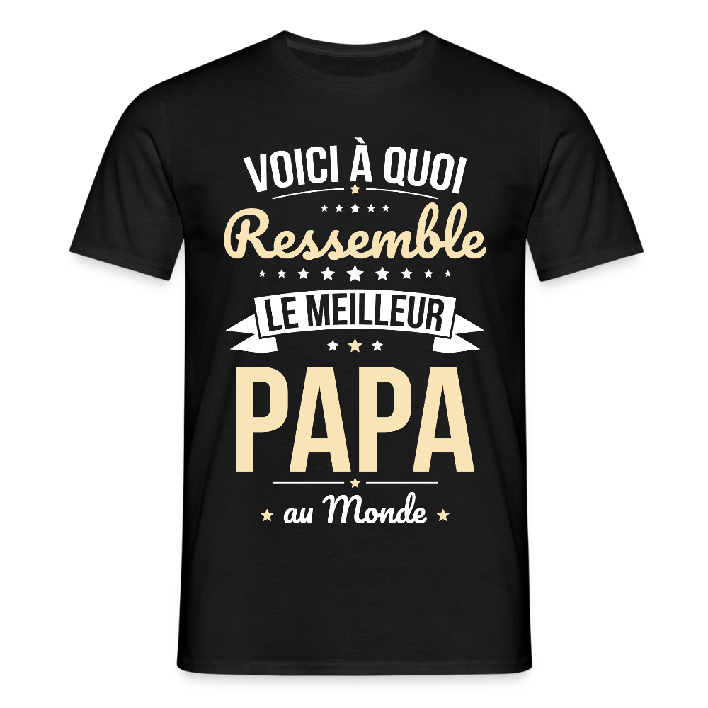 T-shirt Homme - Voici à quoi ressemble le meilleur Papa au Monde - noir