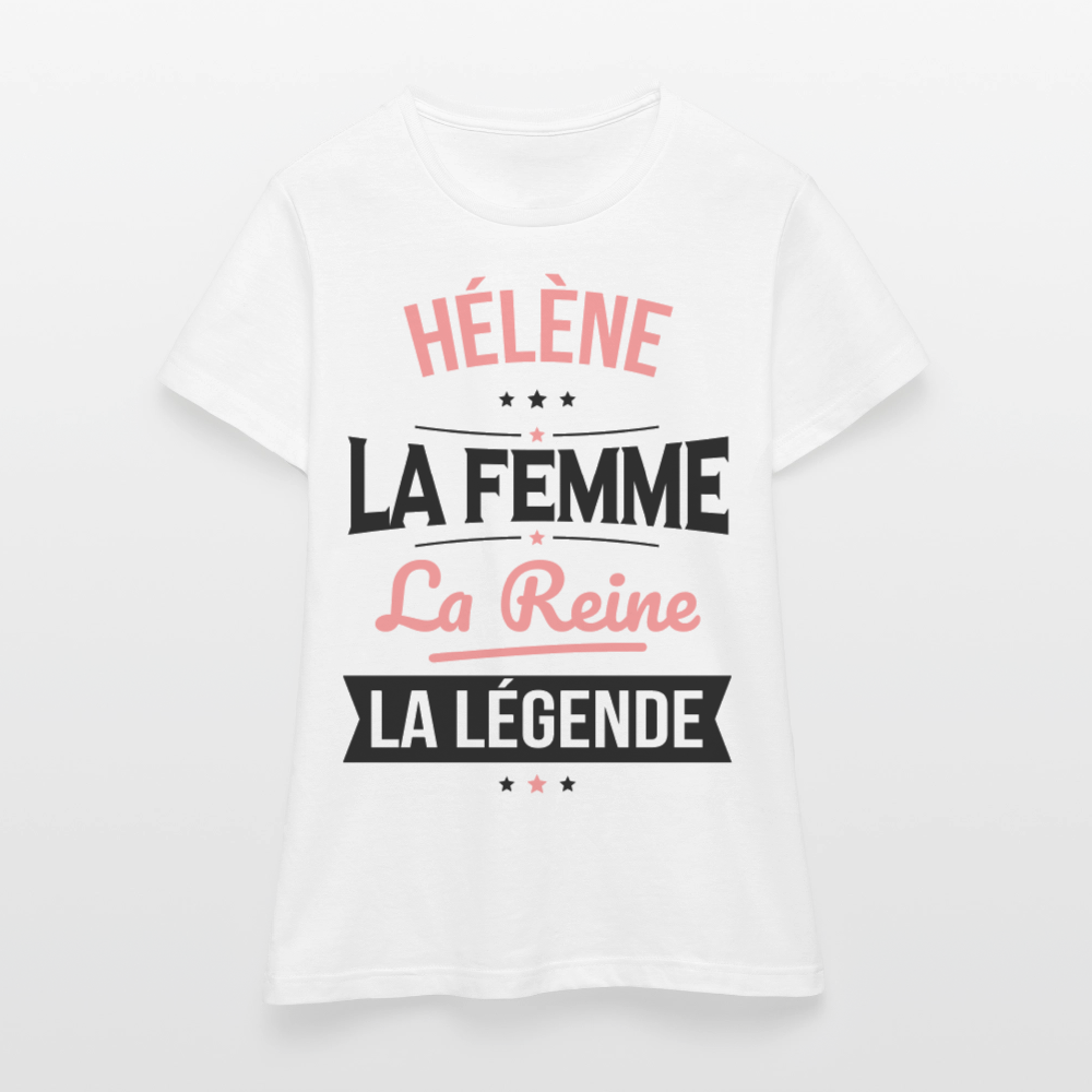T-shirt Femme - Hélène - la Femme - la Reine - la Légende - blanc