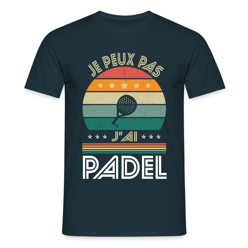T-shirt padel Homme - Je peux pas j'ai Padel - Idée cadeau - marine