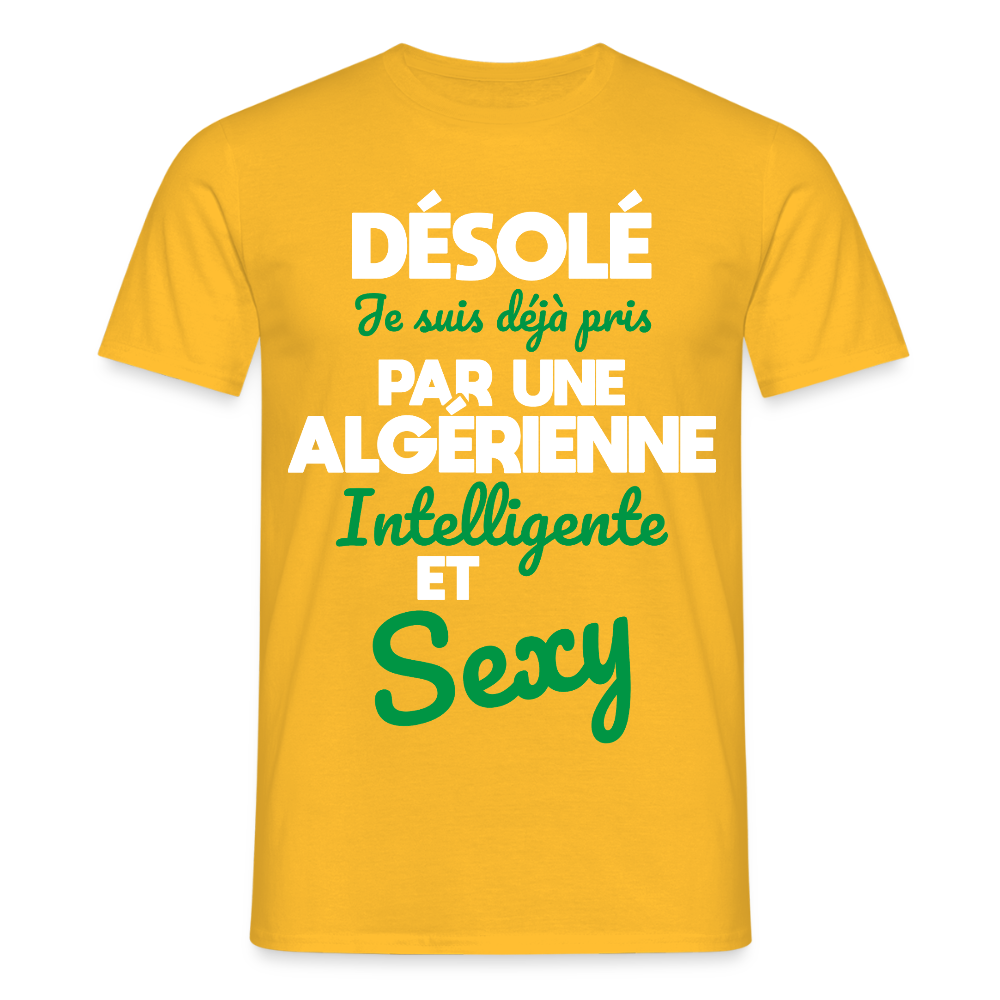T-shirt Homme - Je suis déjà pris par une Algérienne intelligente et sexy - jaune