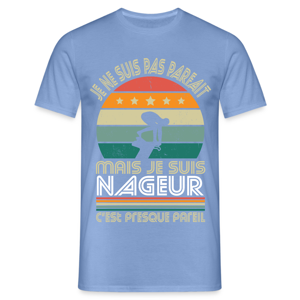 T-shirt Homme - Je ne suis pas parfait mais je suis Nageur - carolina blue
