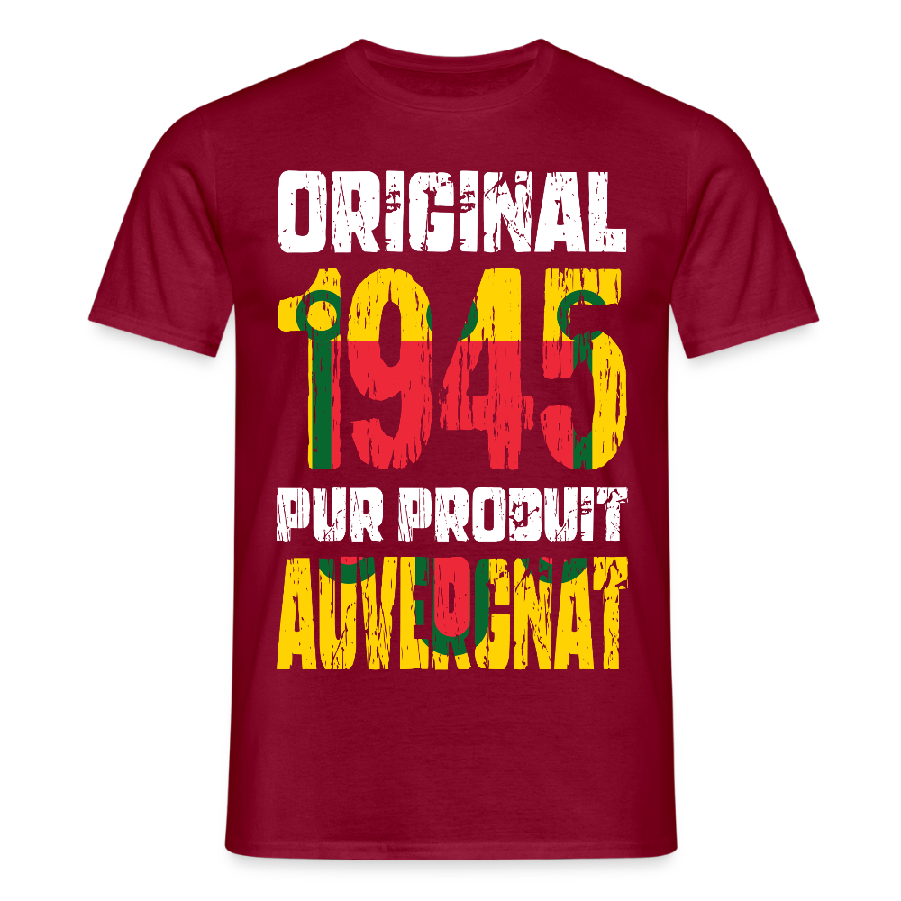 T-shirt Homme - Anniversaire 80 Ans - Original 1945 - Pur produit Auvergnat - rouge brique