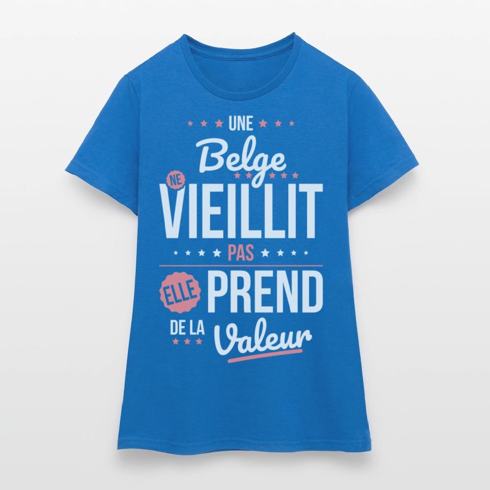 T-shirt Femme - Une Belge ne vieillit pas - bleu royal
