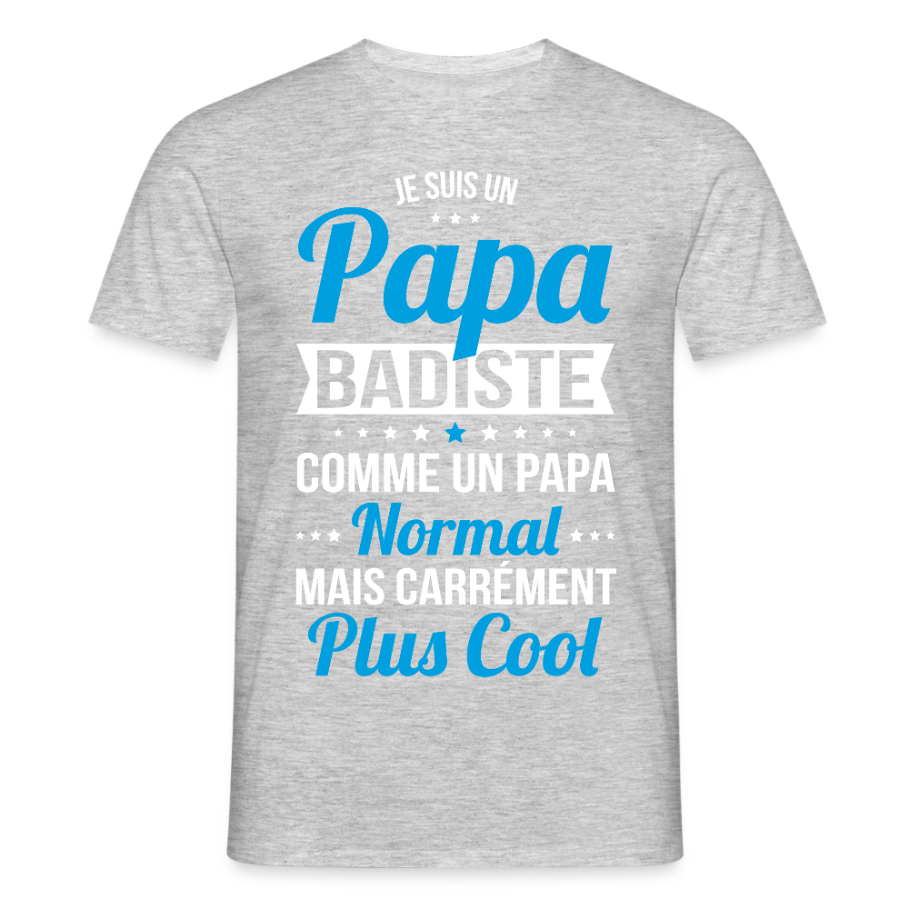 T-shirt Homme - Papa badiste plus cool - gris chiné