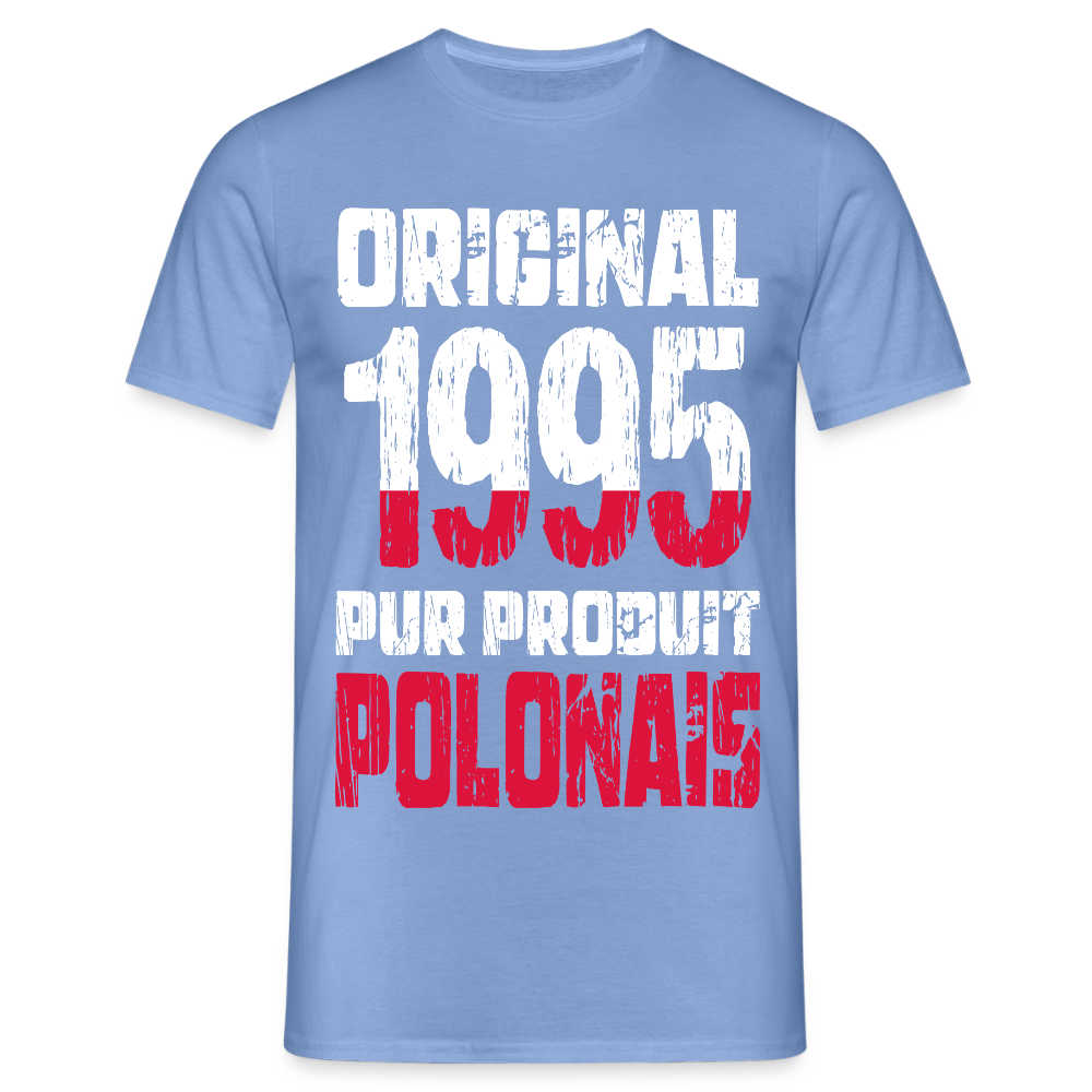 T-shirt Homme - Anniversaire 30 Ans - Original 1995 - Pur produit Polonais - carolina blue