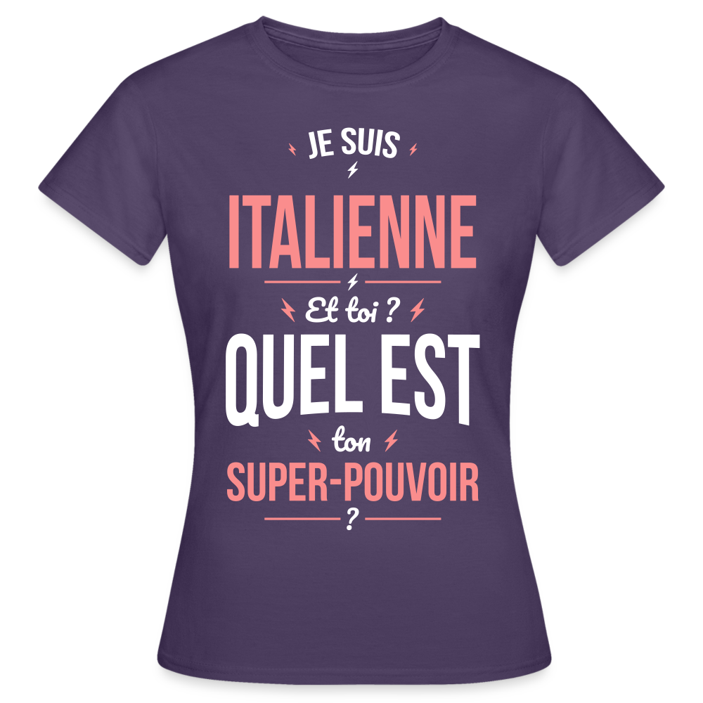T-shirt Femme - Je suis Italienne - Super-pouvoir - violet foncé