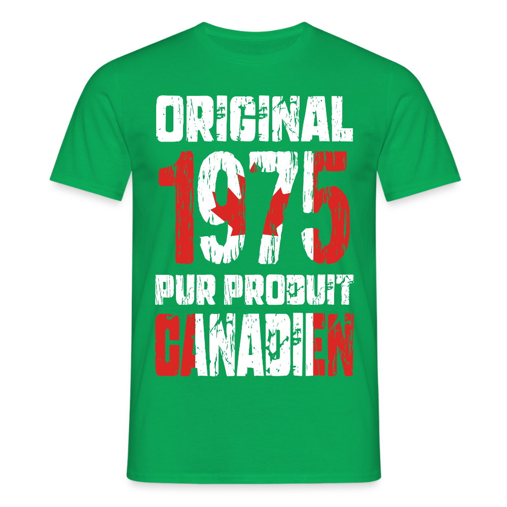 T-shirt Homme - Anniversaire 50 Ans - Original 1975 - Pur produit Canadien - vert