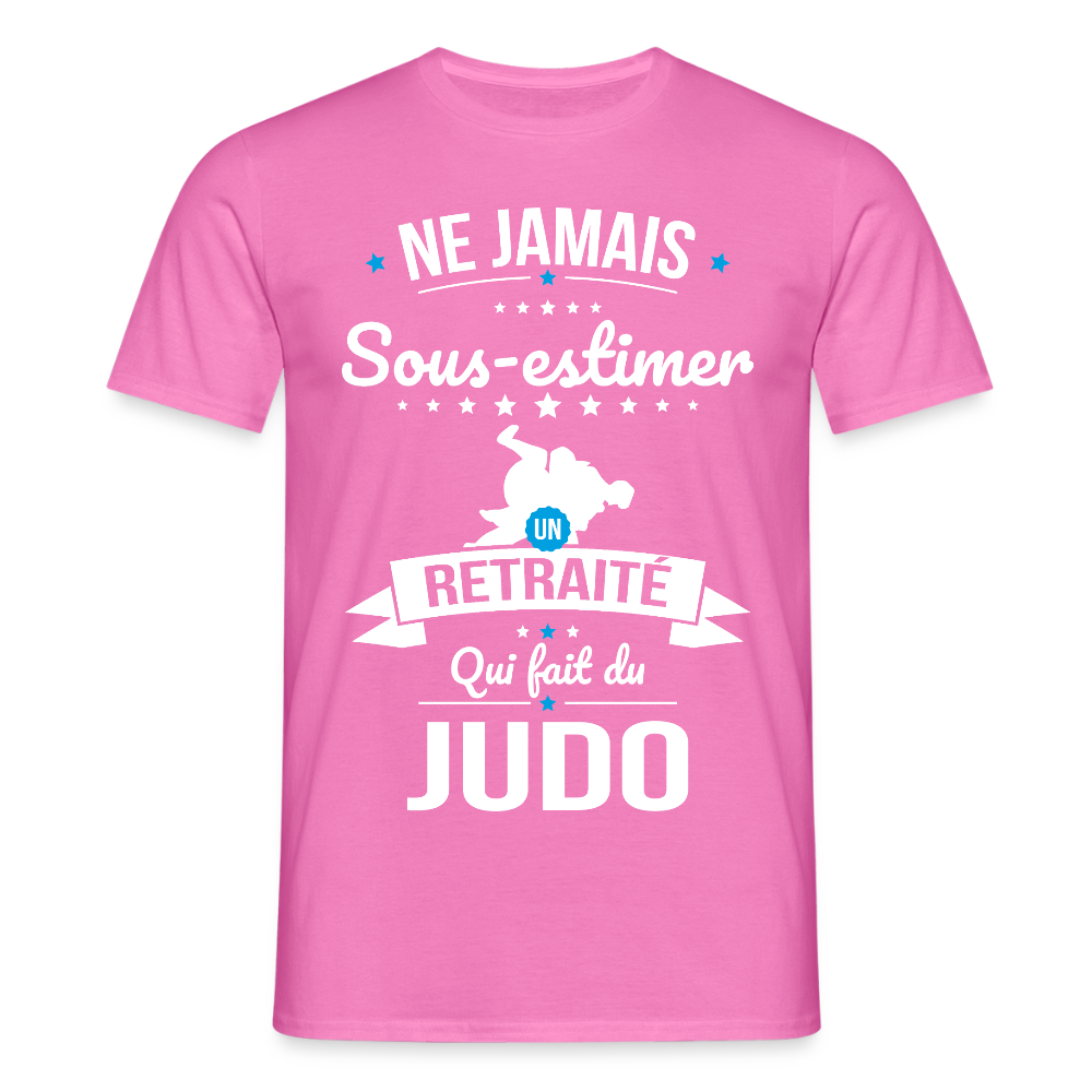 T-shirt Homme - Ne jamais sous-estimer un retraité qui fait du judo - rose